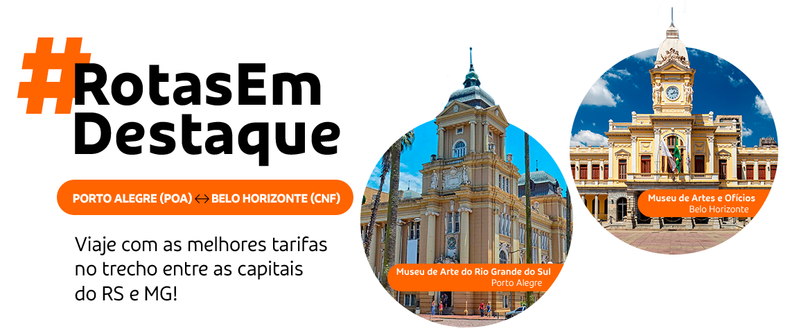#RotasEmDestaque Porto Alegre para Belo Horizonte - Viaje com as melhores tarifas no trecho entre RS e MG!