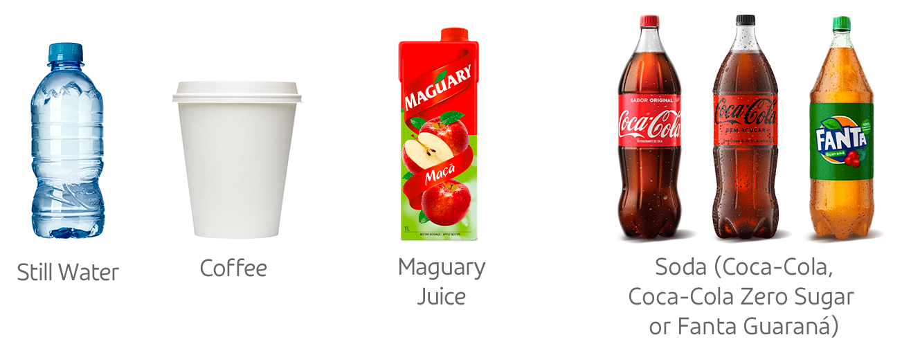 Still Water, Coffee, Maguary Juice, Soda (Coca-Cola, Coca-Cola Zero or Fanta Guaraná)