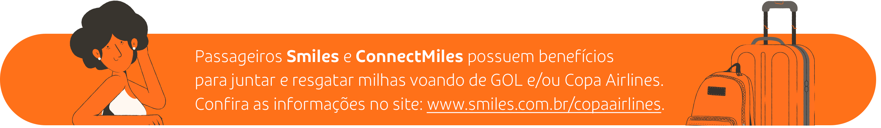 Passageiros Smiles e ConnectMiles possuem benefícios