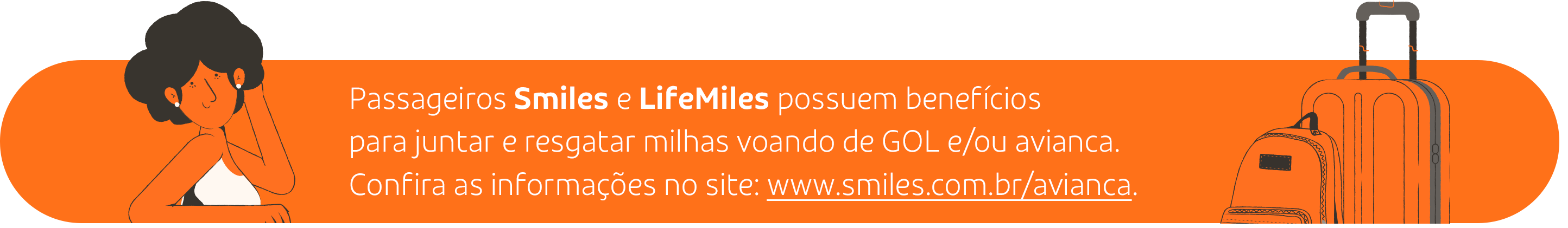 Passageiros Smiles e LifeMiles possuem benefícios