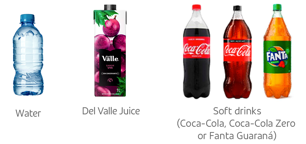 Water, Coffee, Del Valle Juice, Soft drinks (Coca-Cola, Coca-Cola Zero or Fanta Guaraná)