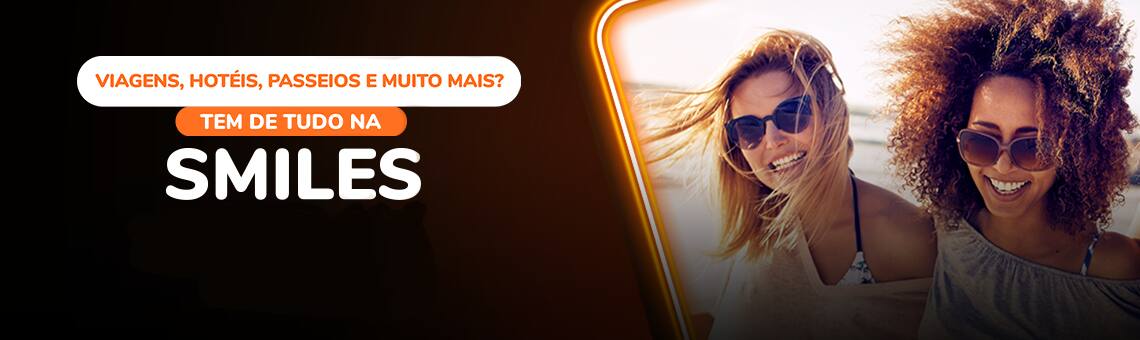 Viajar é mais fácil com Smiles Viajar é mais fácil com Smiles